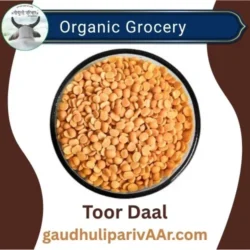 Organic Arhar / pigeon pea/Toor Daal - अरहर / तुअर दाल - 500 gm (Vaccum Packing)